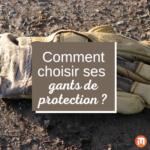 choisir ses gants de protection